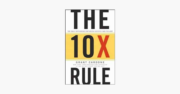 Book cover of The 10x Rule by Grant Cardone.