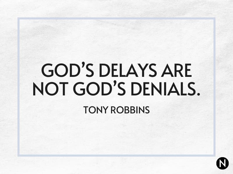 Tony Robbins quote about delays.